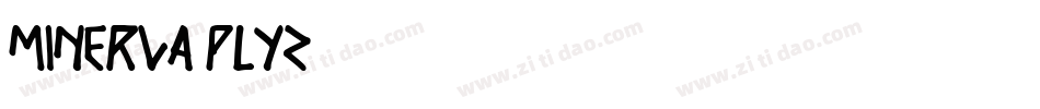 Minerva-PLyZ字体转换