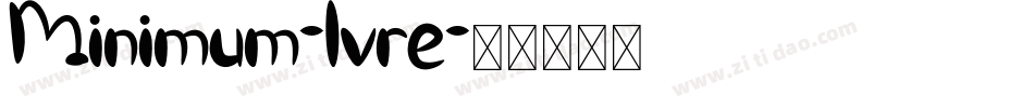 Minimum-Ivre字体转换