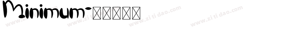 Minimum字体转换