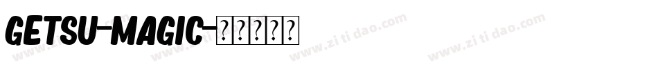 Getsu-Magic字体转换