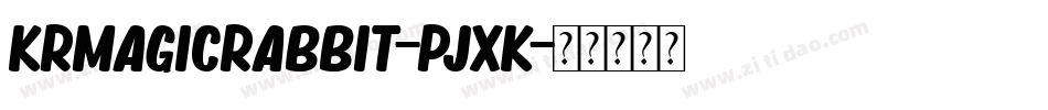 KrMagicRabbit-pjxK字体转换