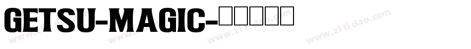 Getsu-Magic字体转换