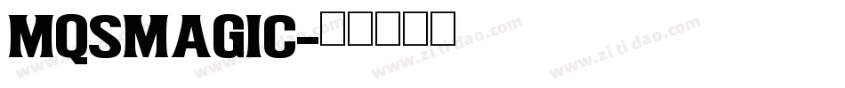 MQSMagic字体转换
