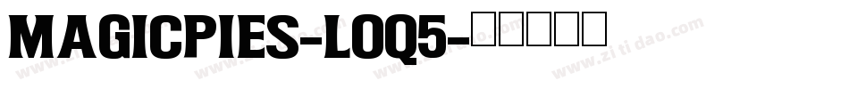 MagicPies-lOq5字体转换