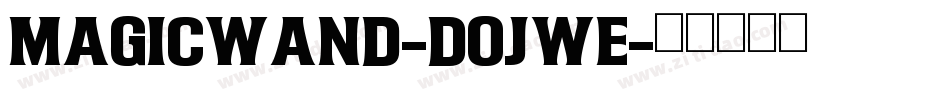 MagicWand-DOJwE字体转换
