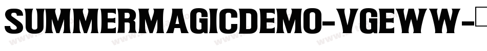 SummerMagicDemo-VGEww字体转换