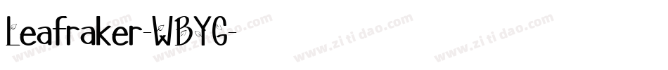 Leafraker-WBYG字体转换
