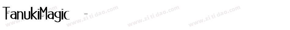 TanukiMagic转换器字体转换