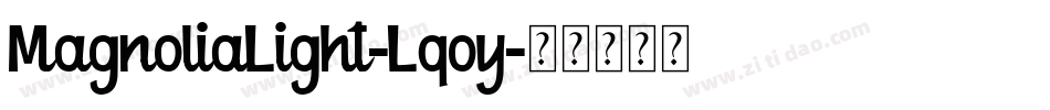 MagnoliaLight-Lqoy字体转换