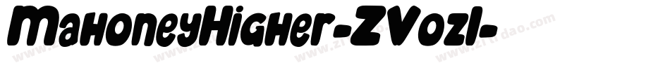 MahoneyHigher-ZVozl字体转换