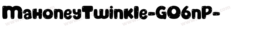 MahoneyTwinkle-GO6nP字体转换