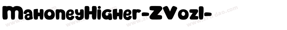 MahoneyHigher-ZVozl字体转换