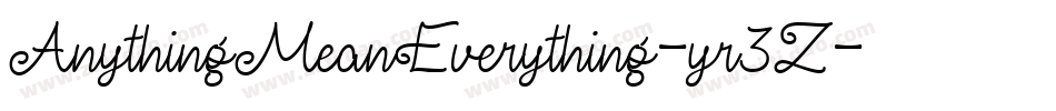 AnythingMeanEverything-yr3Z字体转换