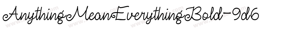 AnythingMeanEverythingBold-9d60字体转换