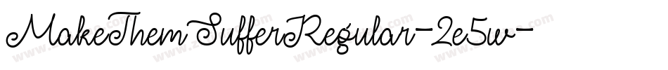 MakeThemSufferRegular-2e5w字体转换