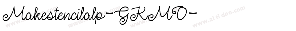 Makestencilalp-GKMO字体转换