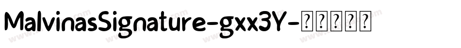MalvinasSignature-gxx3Y字体转换 MalvinasSignature-gxx3Y字体转换