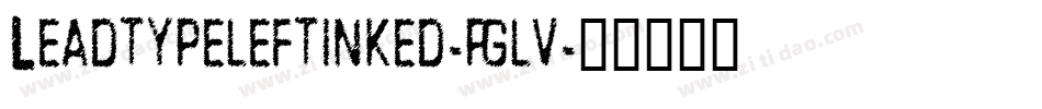 Leadtypeleftinked-pglv字体转换