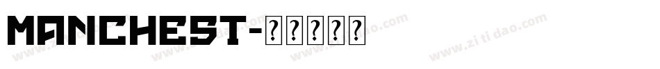 MANCHEST字体转换