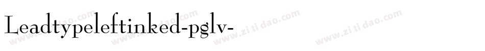 Leadtypeleftinked-pglv字体转换