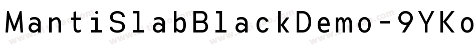 MantiSlabBlackDemo-9YKo7字体转换