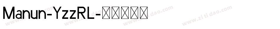Manun-YzzRL字体转换