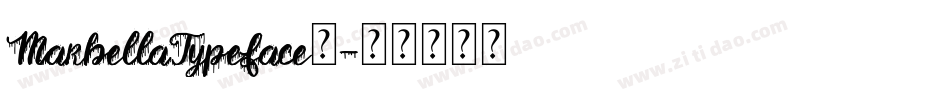 MarbellaTypeface支字体转换
