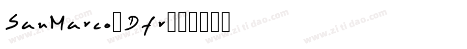 SanMarco-Dfr字体转换