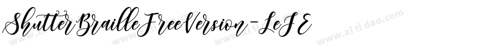 ShutterBrailleFreeVersion-LeJE字体转换 ShutterBrailleFreeVersion-LeJE字体转换