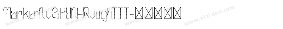 MarkerNo3HUN-RoughIII字体转换