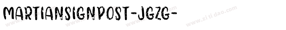 MartianSignpost-jGzG字体转换