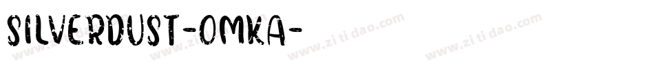 SilverDust-OmKA字体转换