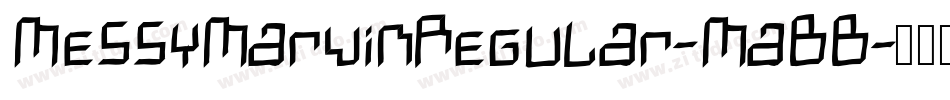 MessyMarvinRegular-MaBB字体转换