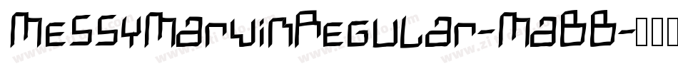 MessyMarvinRegular-MaBB字体转换