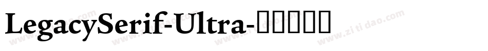 LegacySerif-Ultra字体转换