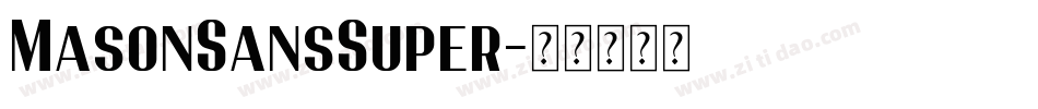 MasonSansSuper字体转换