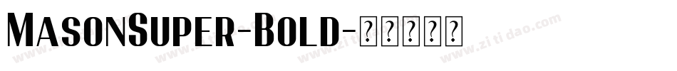MasonSuper-Bold字体转换