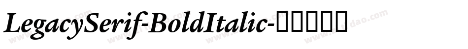 LegacySerif-BoldItalic字体转换