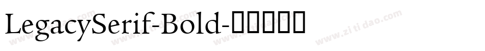 LegacySerif-Bold字体转换