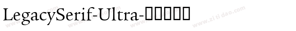 LegacySerif-Ultra字体转换