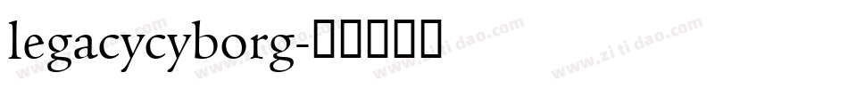 legacycyborg字体转换