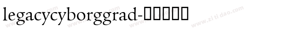 legacycyborggrad字体转换