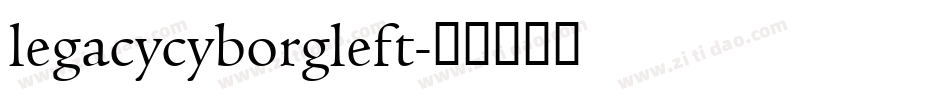 legacycyborgleft字体转换