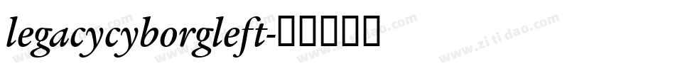 legacycyborgleft字体转换