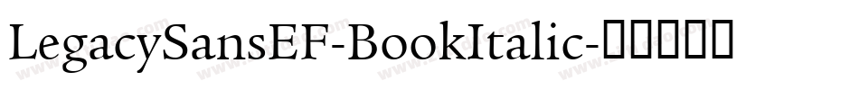 LegacySansEF-BookItalic字体转换
