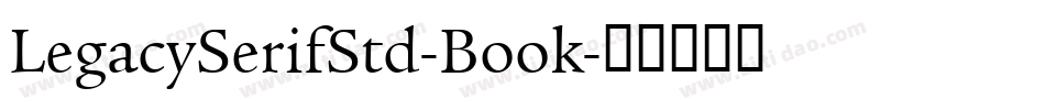 LegacySerifStd-Book字体转换