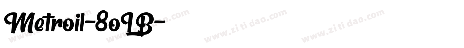 Metroil-8oLB字体转换