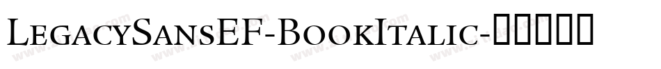 LegacySansEF-BookItalic字体转换