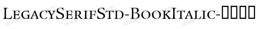 LegacySerifStd-BookItalic字体转换