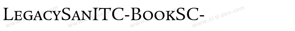 LegacySanITC-BookSC字体转换